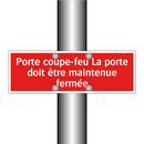 Porte coupe-feu La porte doit être maintenue fermée
