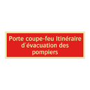 Porte coupe-feu Itinéraire d'évacuation des pompiers