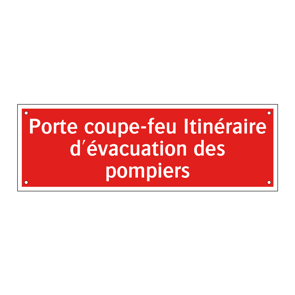 Porte coupe-feu Itinéraire d'évacuation des pompiers