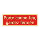 Porte coupe-feu, gardez fermée