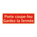Porte coupe-feu Gardez-la fermée