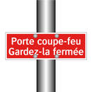 Porte coupe-feu Gardez-la fermée