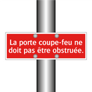La porte coupe-feu ne doit pas être obstruée.