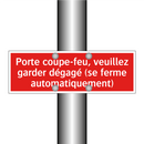 Porte coupe-feu, veuillez garder dégagé (se ferme automatiquement)