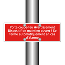 Porte coupe-feu Avertissement Dispositif de maintien ouvert ! Se ferme automatiquement en cas d'alarme