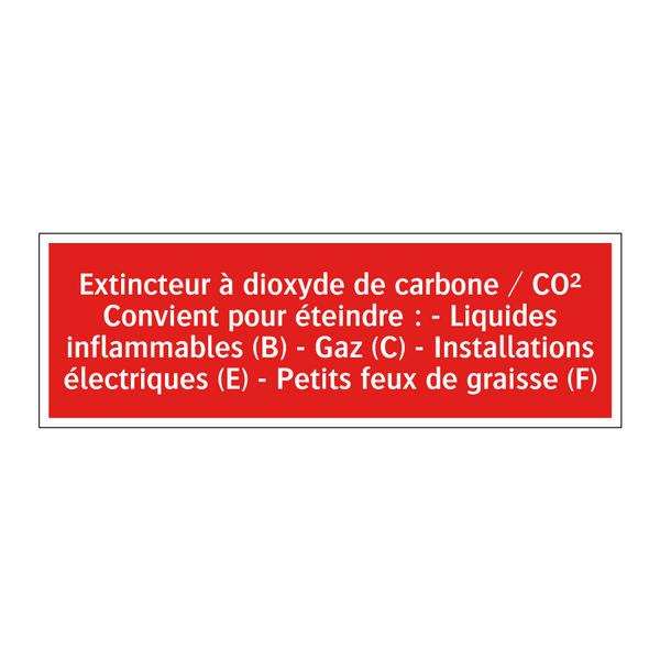 Extincteur à dioxyde de carbone / CO² Convient pour éteindre : - Liquides inflammables (B) - Gaz (C) - Installations électriques (E) - Petits feux de graisse (F)