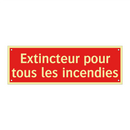 Extincteur pour tous les incendies