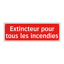 Extincteur pour tous les incendies