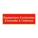 Équipement d'extinction d'incendie à l'intérieur