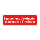 Équipement d'extinction d'incendie à l'intérieur