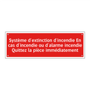 Système d'extinction d'incendie En cas d'incendie ou d'alarme incendie Quittez la pièce immédiatement