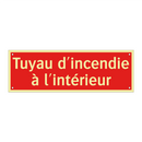 Tuyau d'incendie à l'intérieur