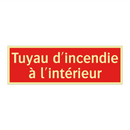 Tuyau d'incendie à l'intérieur