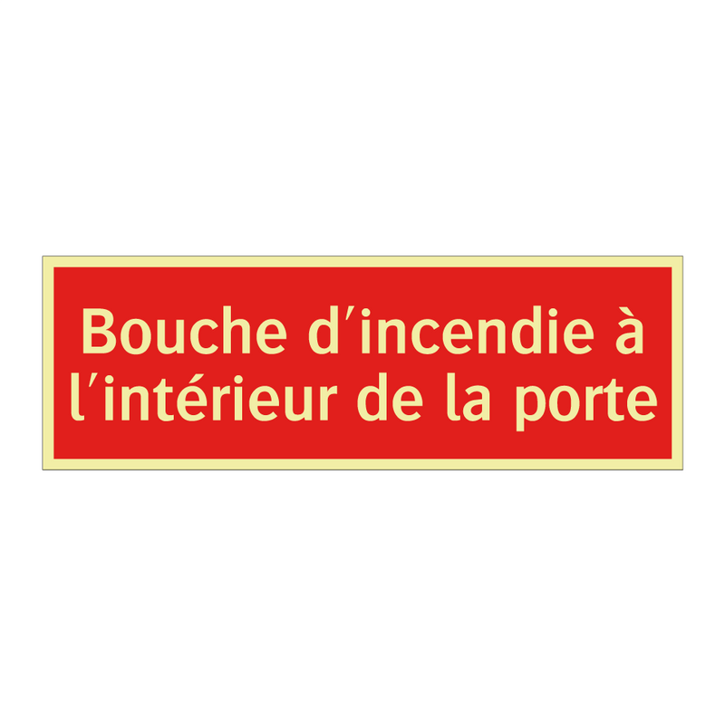 Bouche d'incendie à l'intérieur de la porte