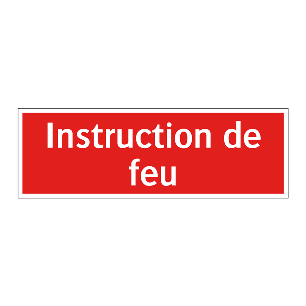 Instruction de feu