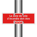 La zone de voie d'incendie doit être dégagée.