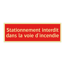 Stationnement interdit dans la voie d'incendie