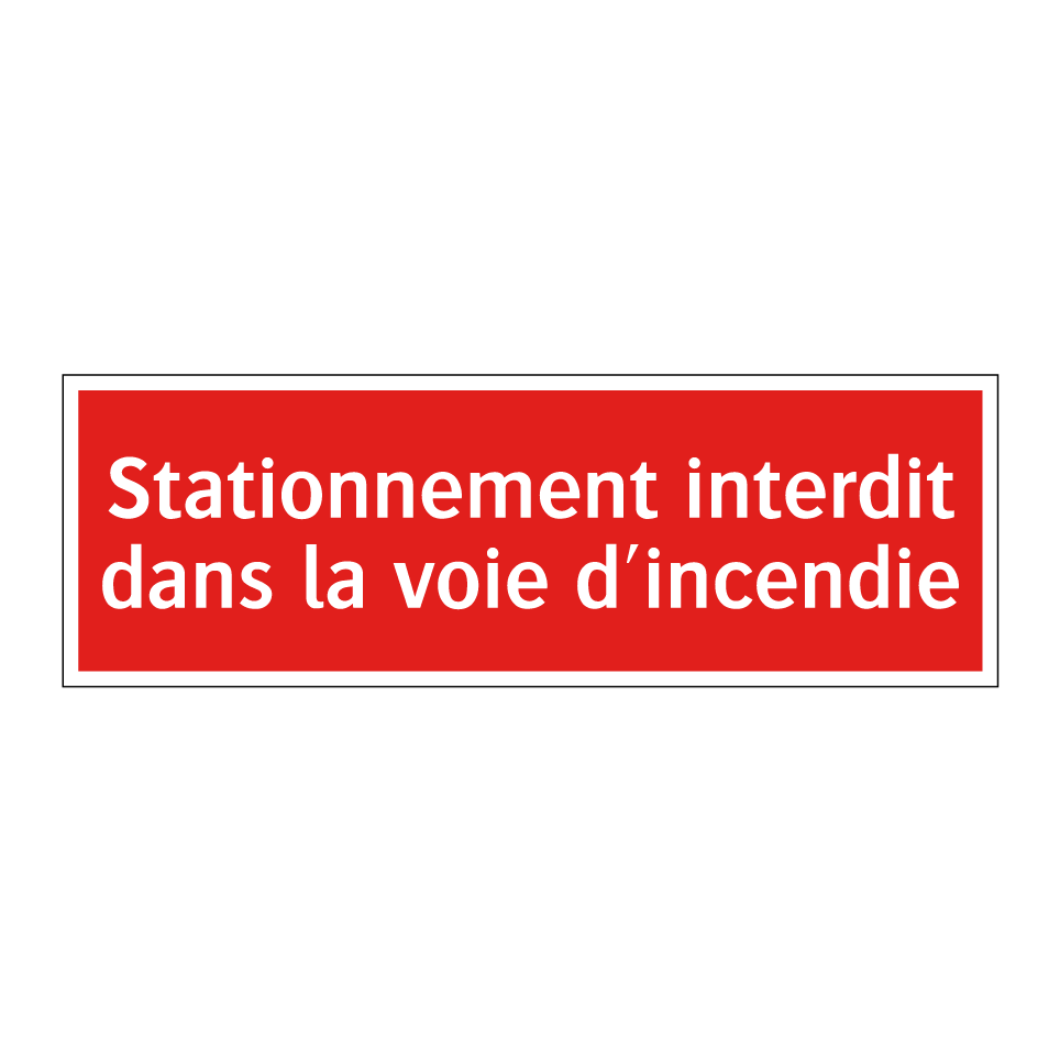 Stationnement interdit dans la voie d'incendie