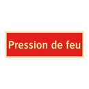 Pression de feu
