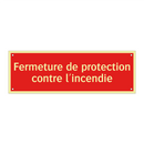 Fermeture de protection contre l'incendie