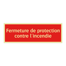 Fermeture de protection contre l'incendie
