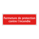 Fermeture de protection contre l'incendie