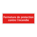 Fermeture de protection contre l'incendie