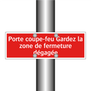 Porte coupe-feu Gardez la zone de fermeture dégagée