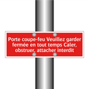 Porte coupe-feu Veuillez garder fermée en tout temps Caler, obstruer, attacher interdit