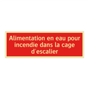 Alimentation en eau pour incendie dans la cage d'escalier