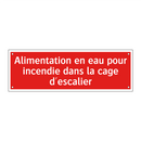 Alimentation en eau pour incendie dans la cage d'escalier