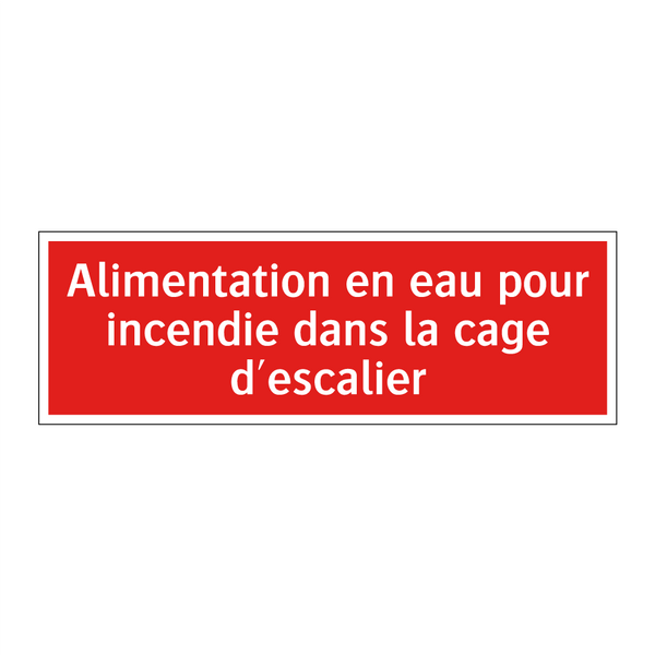 Alimentation en eau pour incendie dans la cage d'escalier