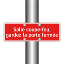 Salle coupe-feu, gardez la porte fermée