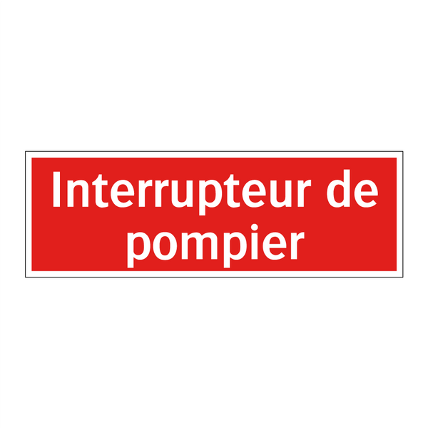 Interrupteur de pompier