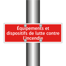 Équipements et dispositifs de lutte contre l'incendie