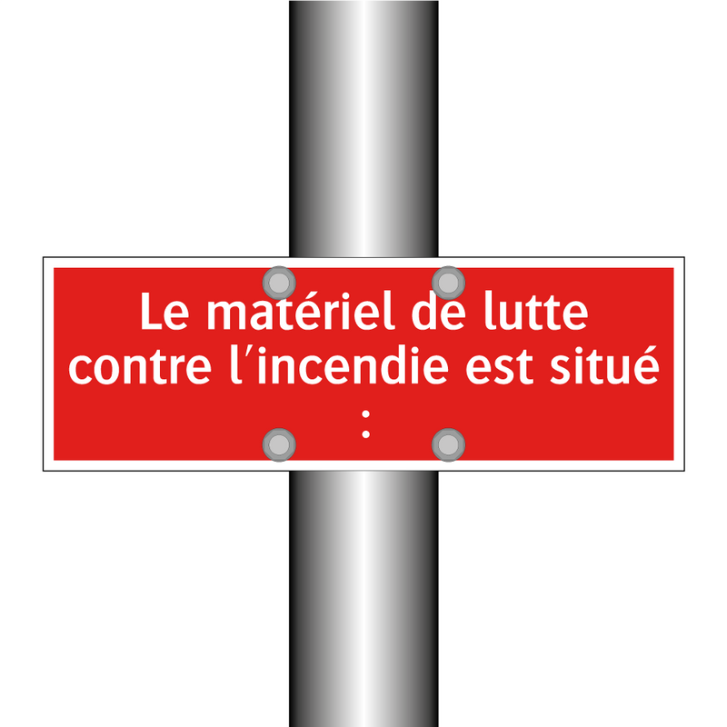 Le matériel de lutte contre l'incendie est situé :