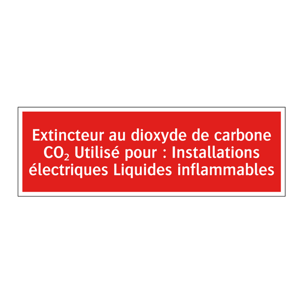 Extincteur au dioxyde de carbone CO₂ Utilisé pour : Installations électriques Liquides inflammables