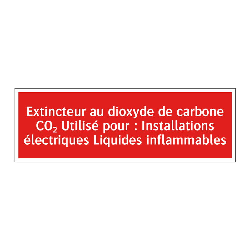 Extincteur au dioxyde de carbone CO₂ Utilisé pour : Installations électriques Liquides inflammables