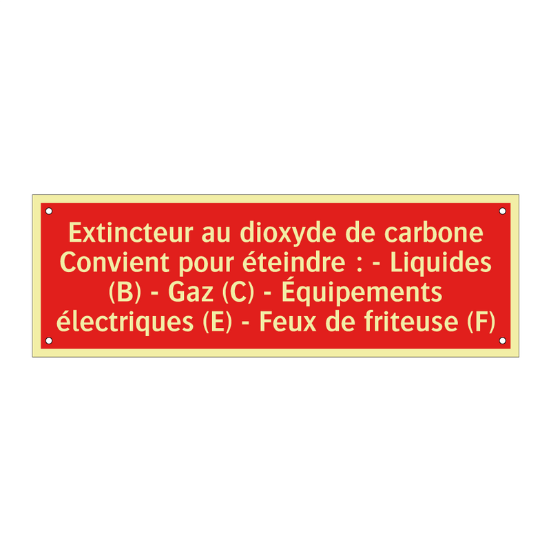 Extincteur au dioxyde de carbone Convient pour éteindre : - Liquides (B) - Gaz (C) - Équipements électriques (E) - Feux de friteuse (F)