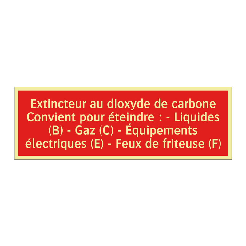 Extincteur au dioxyde de carbone Convient pour éteindre : - Liquides (B) - Gaz (C) - Équipements électriques (E) - Feux de friteuse (F)