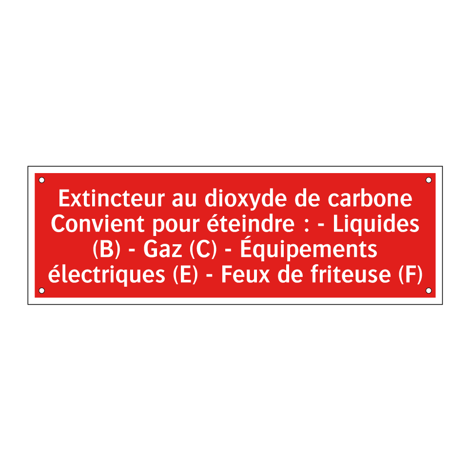 Extincteur au dioxyde de carbone Convient pour éteindre : - Liquides (B) - Gaz (C) - Équipements électriques (E) - Feux de friteuse (F)