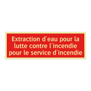 Extraction d'eau pour la lutte contre l'incendie pour le service d'incendie