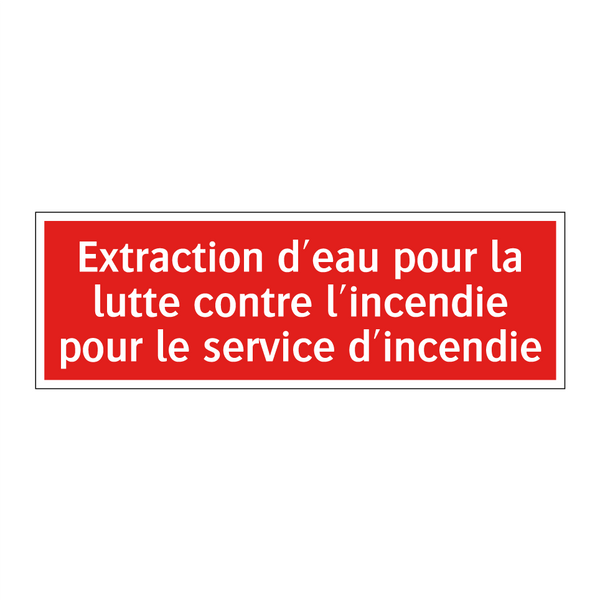 Extraction d'eau pour la lutte contre l'incendie pour le service d'incendie