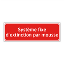 Système fixe d'extinction par mousse