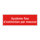 Système fixe d'extinction par mousse