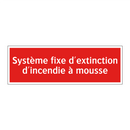 Système fixe d'extinction d'incendie à mousse
