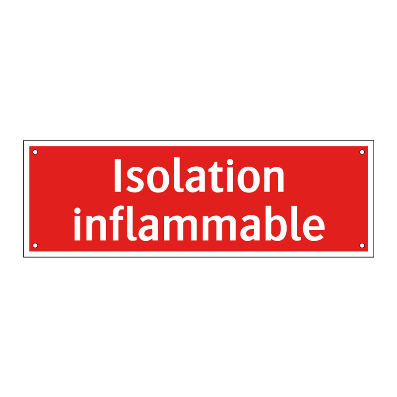 Isolation inflammable