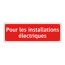 Pour les installations électriques