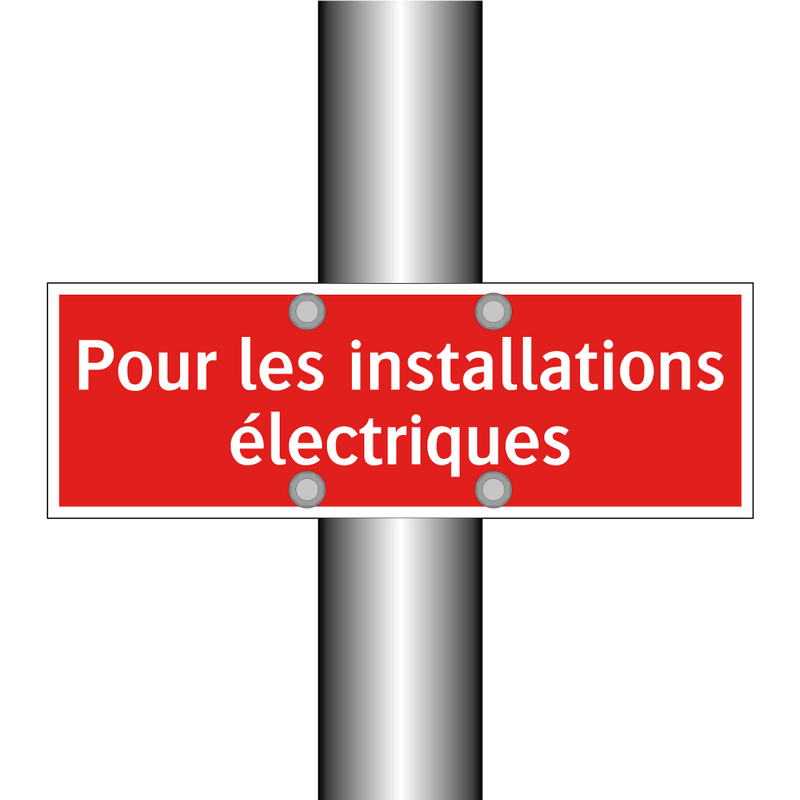 Pour les installations électriques