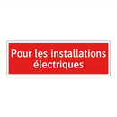 Pour les installations électriques